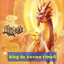 blog do cosme rimoli